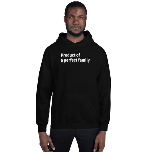 Product of a Perfect Family - White Text - Mens Hoodie