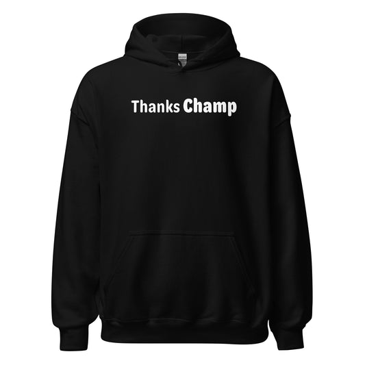 Thanks champ - White Text - Mens Hoodie