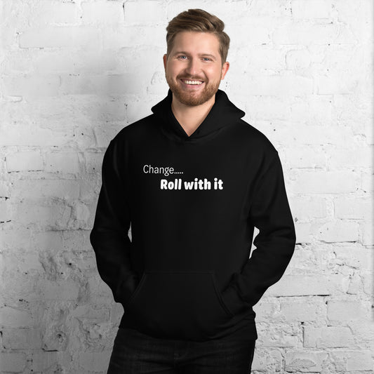 Change roll with it - White Text - Mens Hoodie