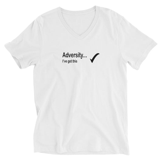 Adversity I've got this - Black Text - Womens V-Neck T-Shirt