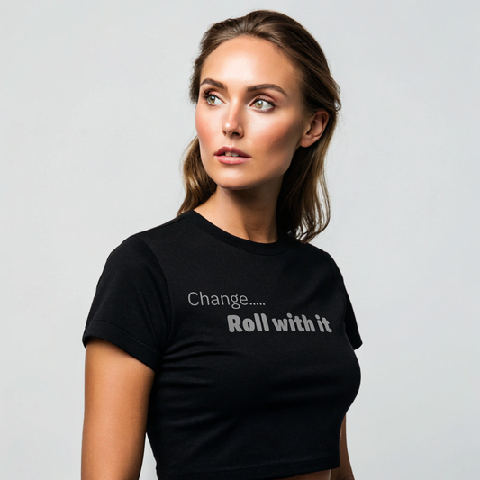 Change roll with it - White text - Womens Crop Tee