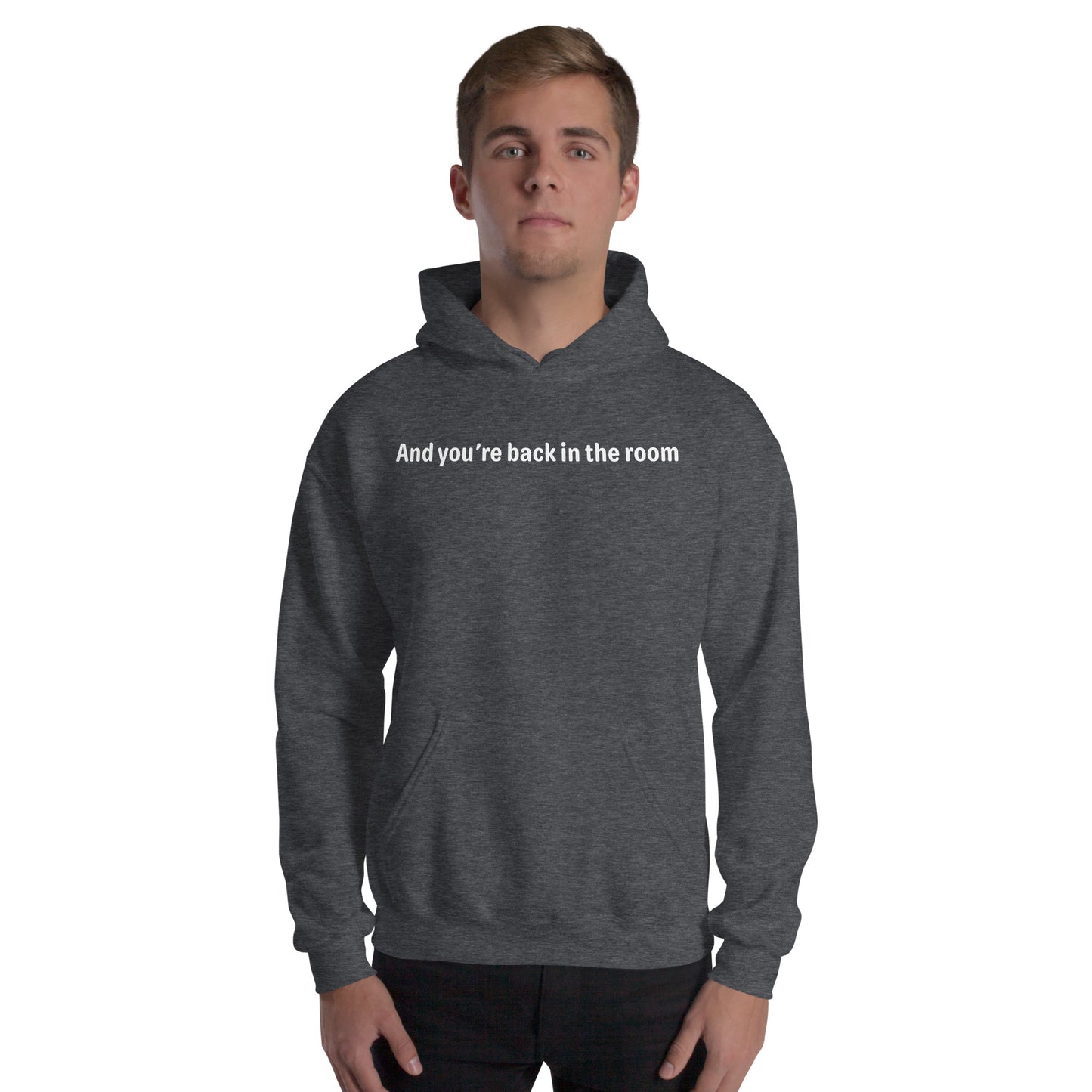 Back in the room - White Text - Mens Hoodie