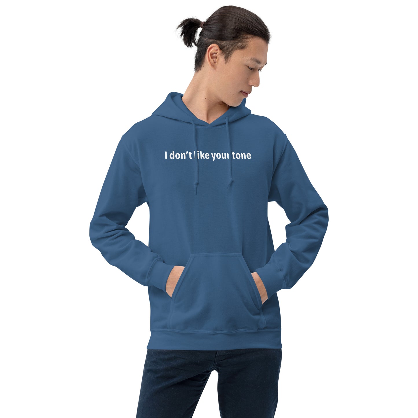 I don't like your tone - White Text - Mens Hoodie