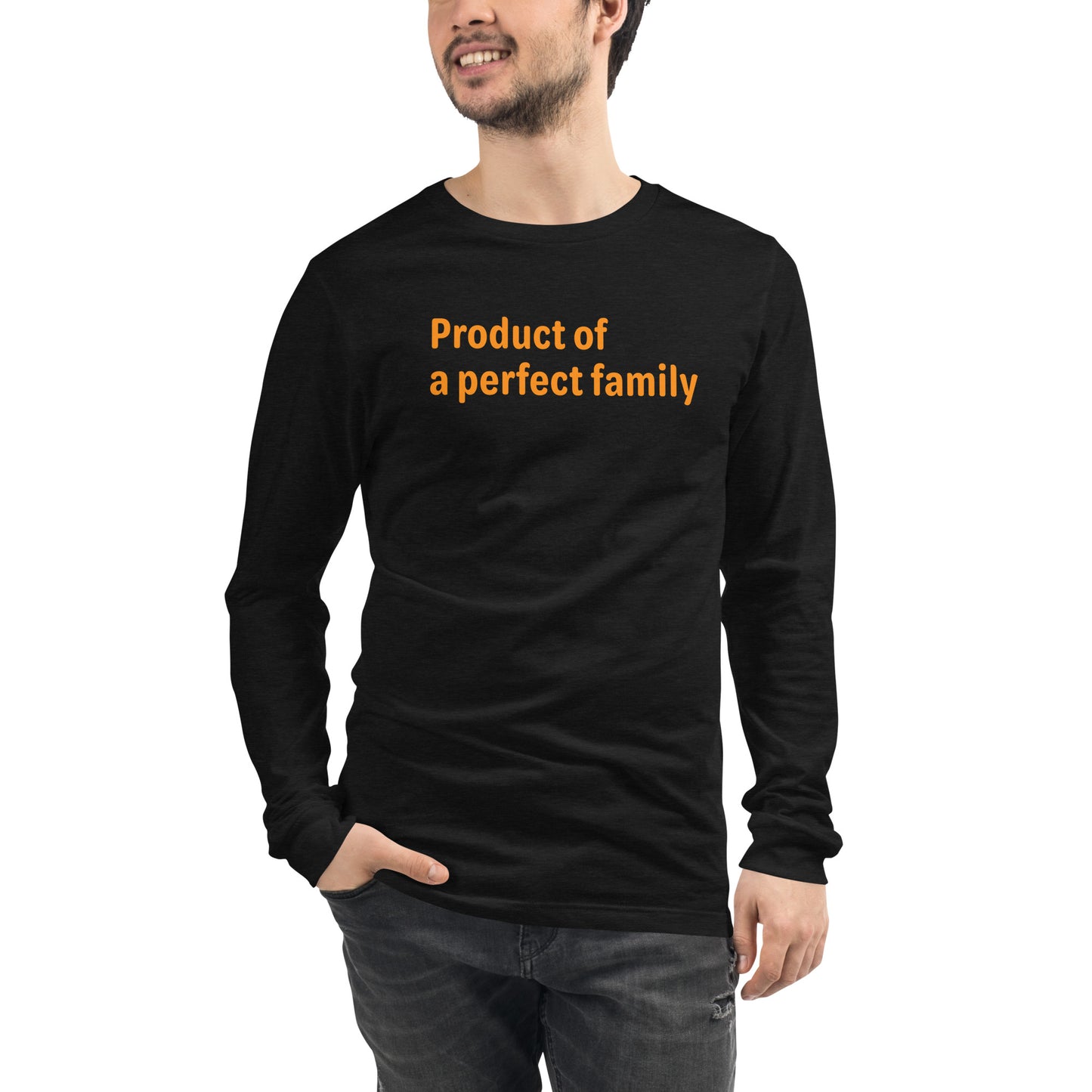 Product of a Perfect Family - Orange text - Mens Long Sleeve Tee