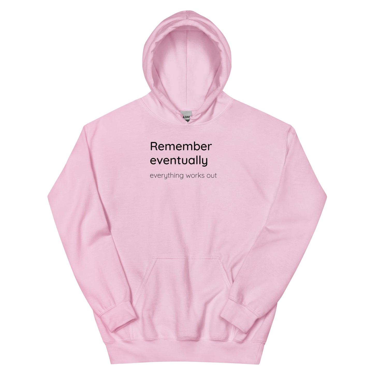 Remember eventually everything works out - Black Text - Mens Hoodie