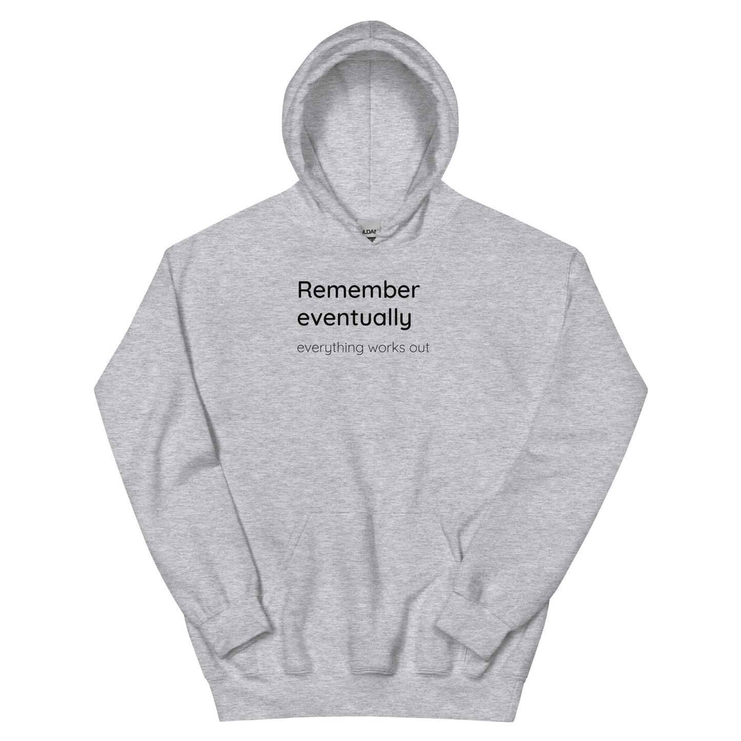 Remember eventually everything works out - Black Text - Mens Hoodie