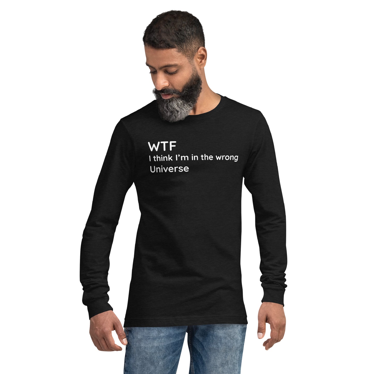 Wrong Universe - White Text - Mens Long Sleeve Tee